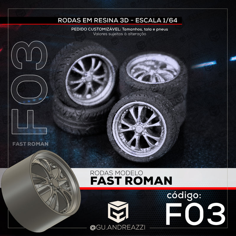 F03 - Fast Roman - Rodas 3D  para 1/64