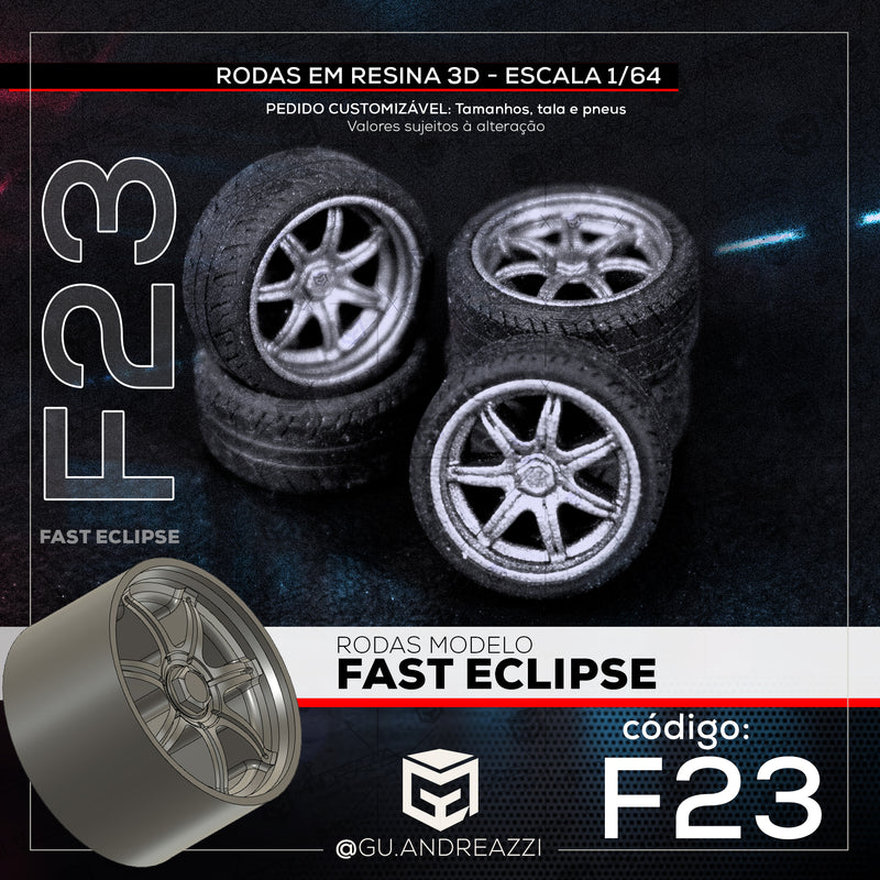 F23 - Fast Eclipse - Rodas 3D  para 1/64