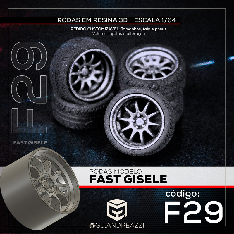 F29 - Fast Gisele - Rodas 3D  para 1/64