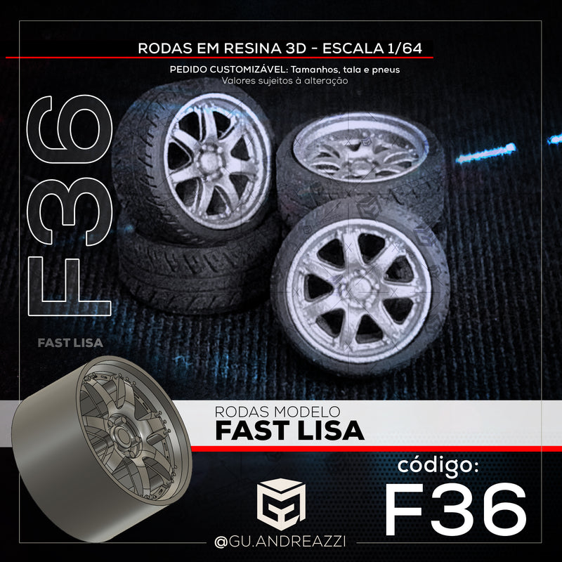 F36 - Fast Lisa - Rodas 3D  para 1/64