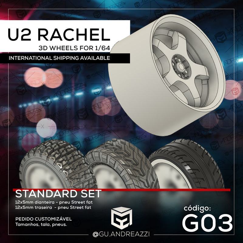 G03 - U2 Rachel - Rodas 3D  para 1/64