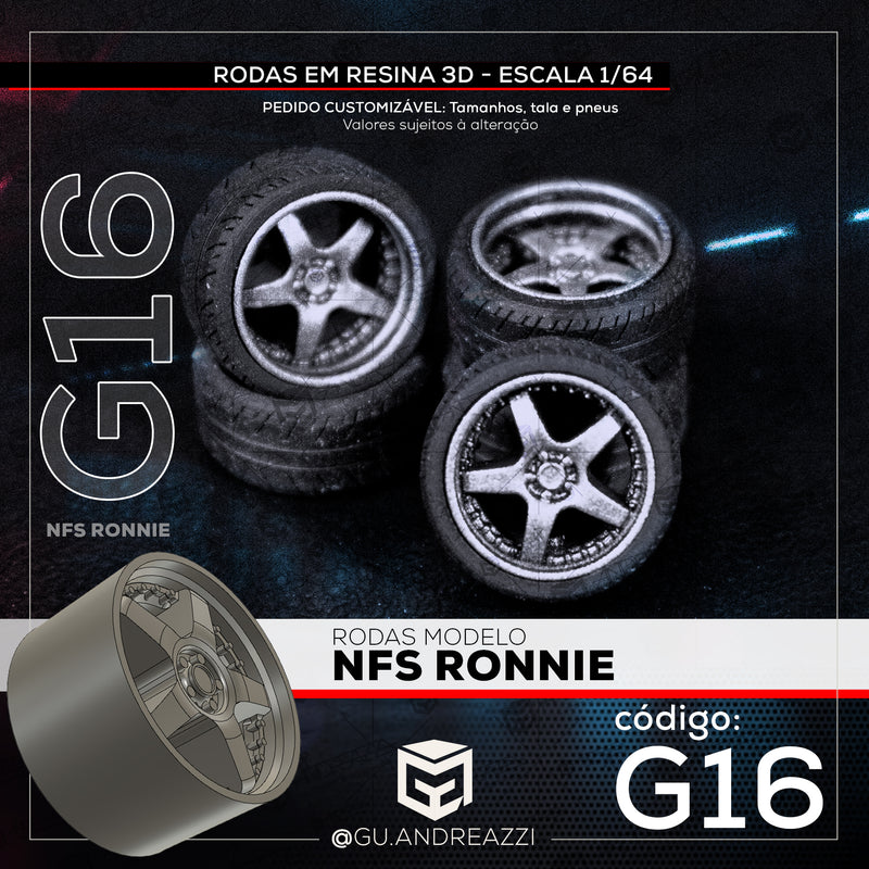 G16 - NFS Ronnie - Rodas 3D  para 1/64