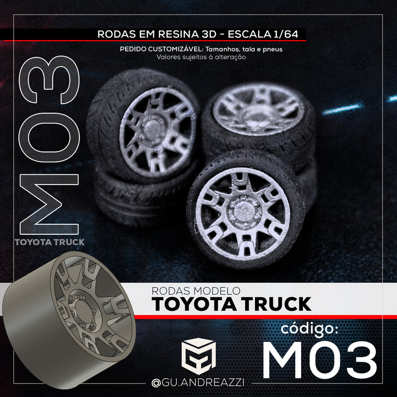 M03 - Toyota Truck - Rodas 3D  para 1/64