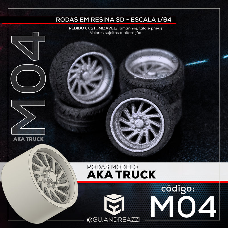 M04 - AKA Truck - Rodas 3D  para 1/64