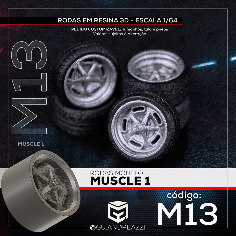 M13 - Muscle 1 - Rodas 3D  para 1/64