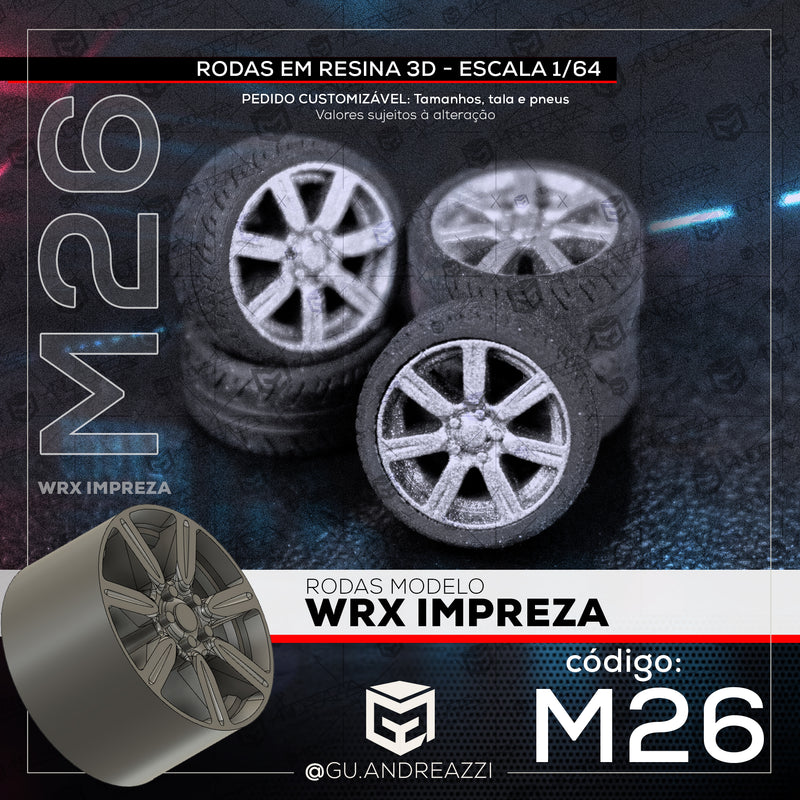 M26 - WRX Impreza - Rodas 3D  para 1/64