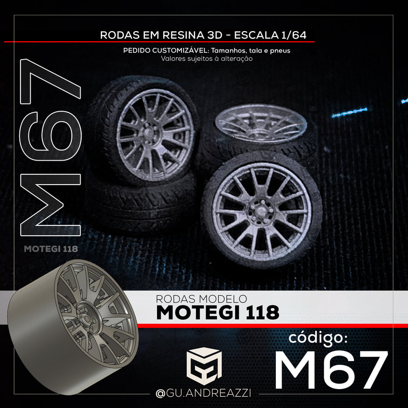 M67 - Motegi 118 - Rodas 3D para 1/64