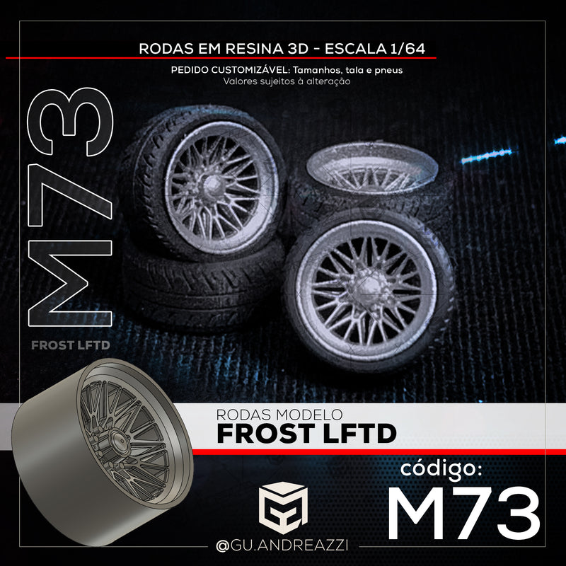 M73 - Frost LFTD - Rodas 3D para 1/64