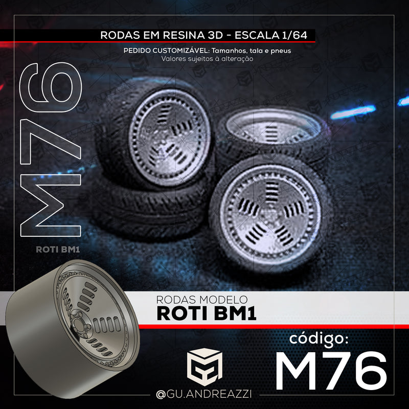 M76 - Roti BM1 - Rodas 3D  para 1/64