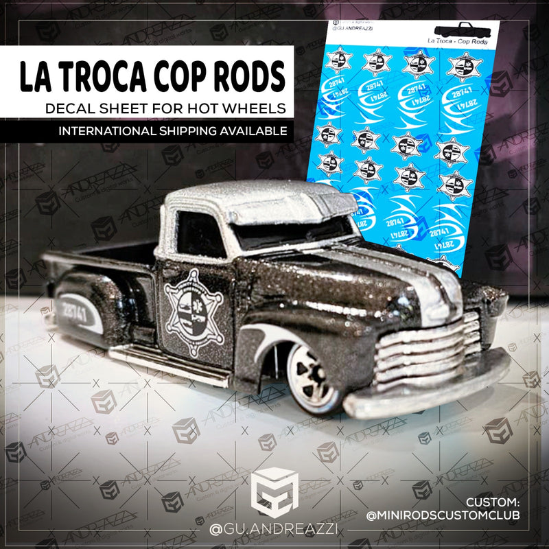 OTR006 - La Troca - Cop Rods - Decal 1/64