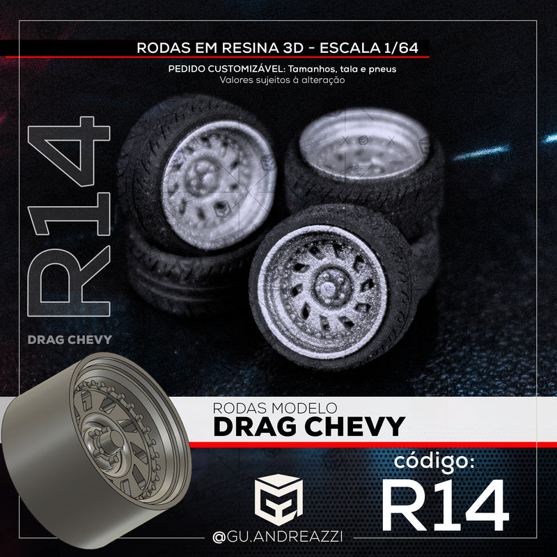 R14 - Drag Chevy - Rodas 3D  para 1/64