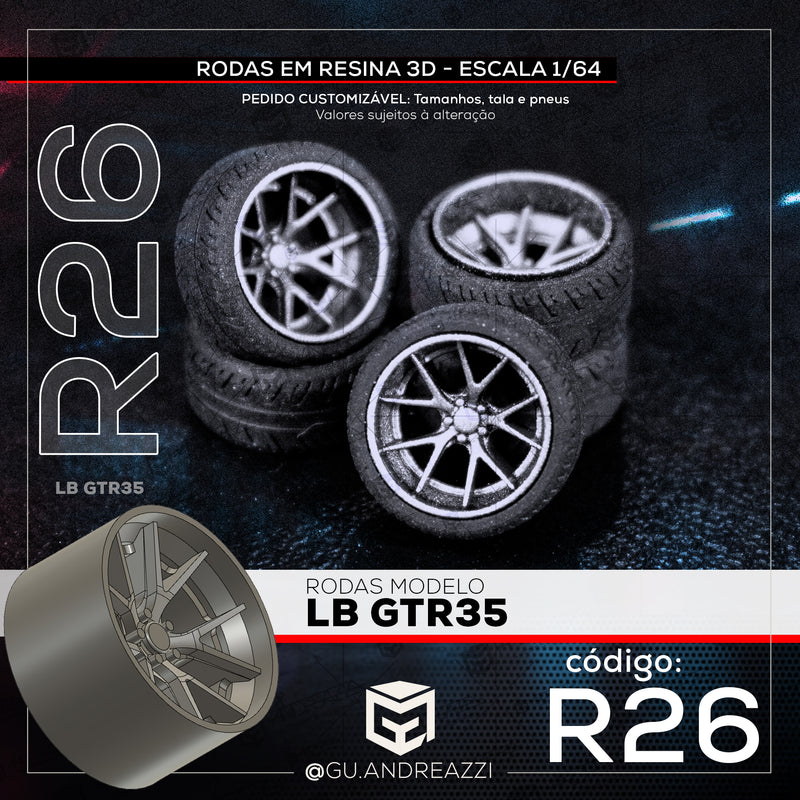 R26 - LB GTR35 - Rodas 3D  para 1/64