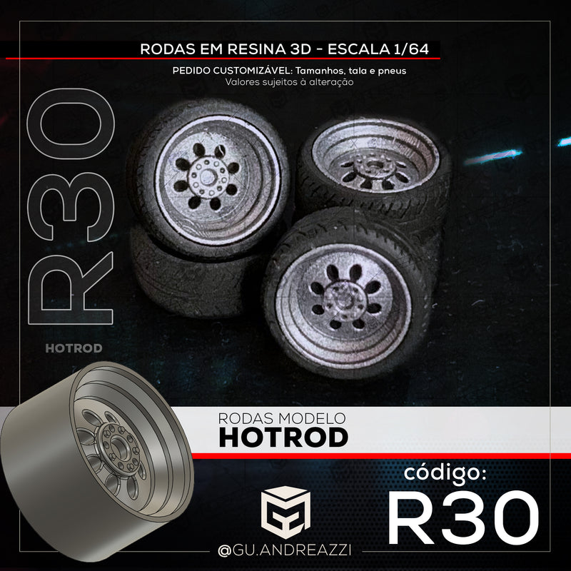 R30 - Hotrod - Rodas 3D  para 1/64