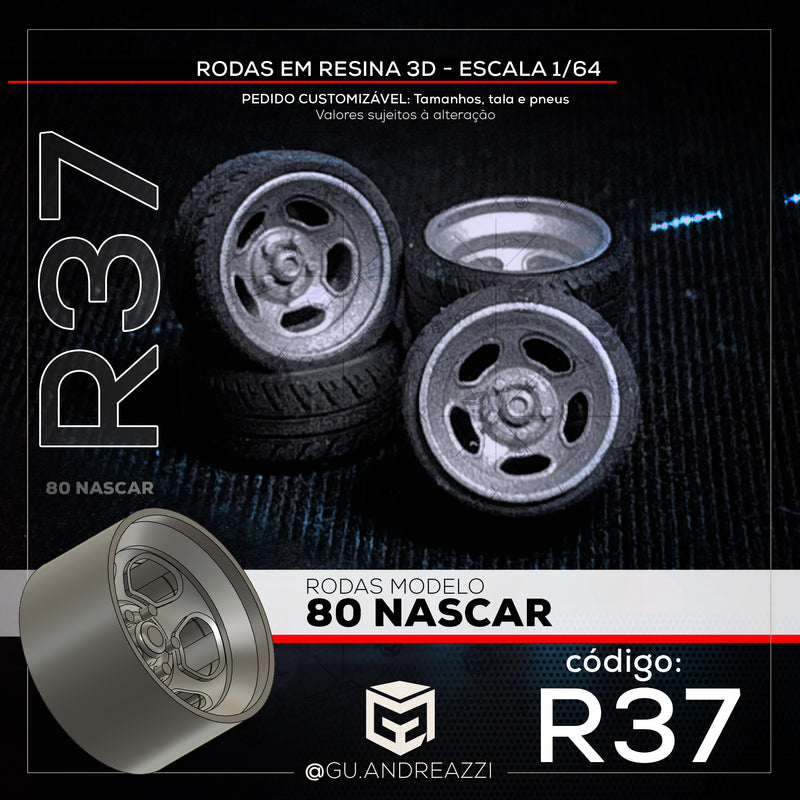 R37 - 80 Nascar - Rodas 3D para 1/64