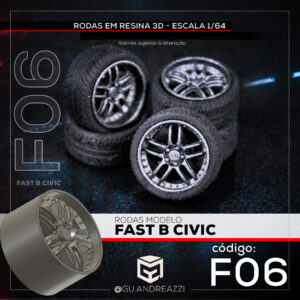F06 - Fast B Civic - Rodas 3D para 1/64