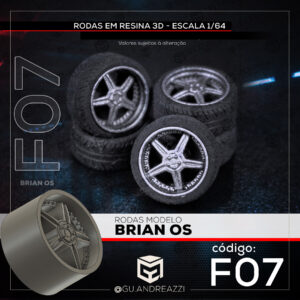 F07 - Brian OS - Rodas 3D  para 1/64
