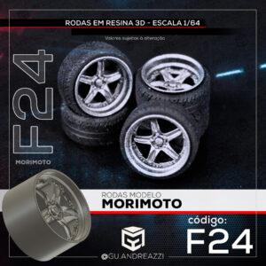 F24 - Morimoto - Rodas 3D para 1/64