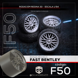 F50 - Fast Bentley - Rodas 3D para 1/64