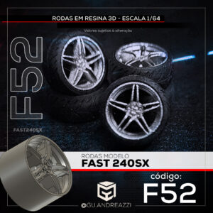 F52 - Fast 240sx - Rodas 3D para 1/64