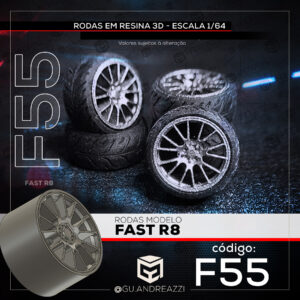 F55 - Fast R8 - Rodas 3D para 1/64