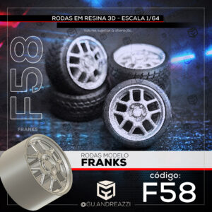 F58 - Franks - Rodas 3D para 1/64