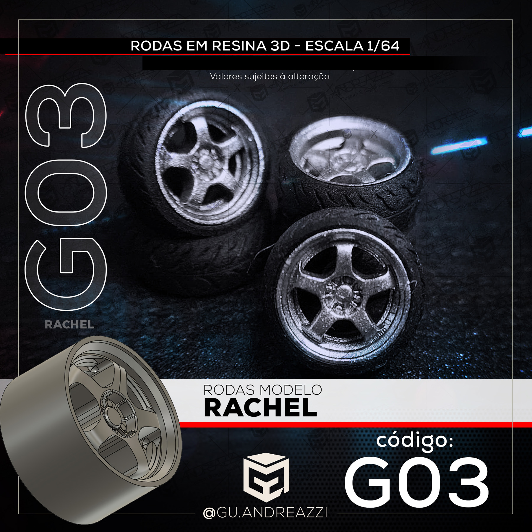 G03 - U2 Rachel - Rodas 3D para 1/64 - Andreazzi Custom Works