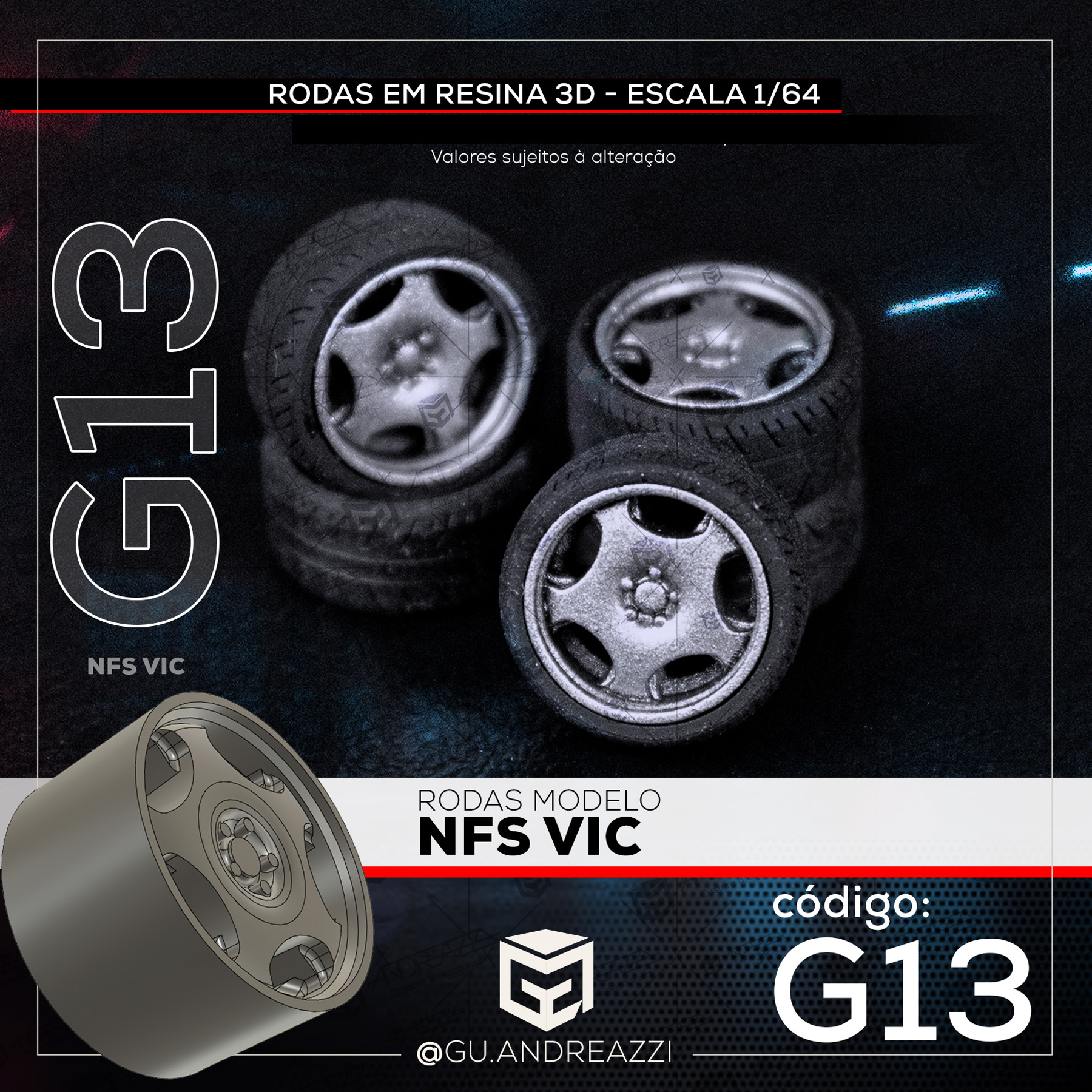G13 - NFS Vic - Rodas 3D para 1/64 - Andreazzi Custom Works