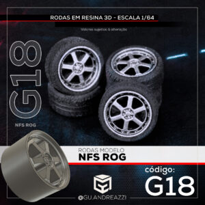 G18 - NFS Rog - Rodas 3D  para 1/64