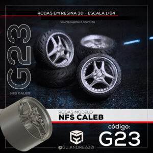 G23 - NFS Caleb - Rodas 3D  para 1/64