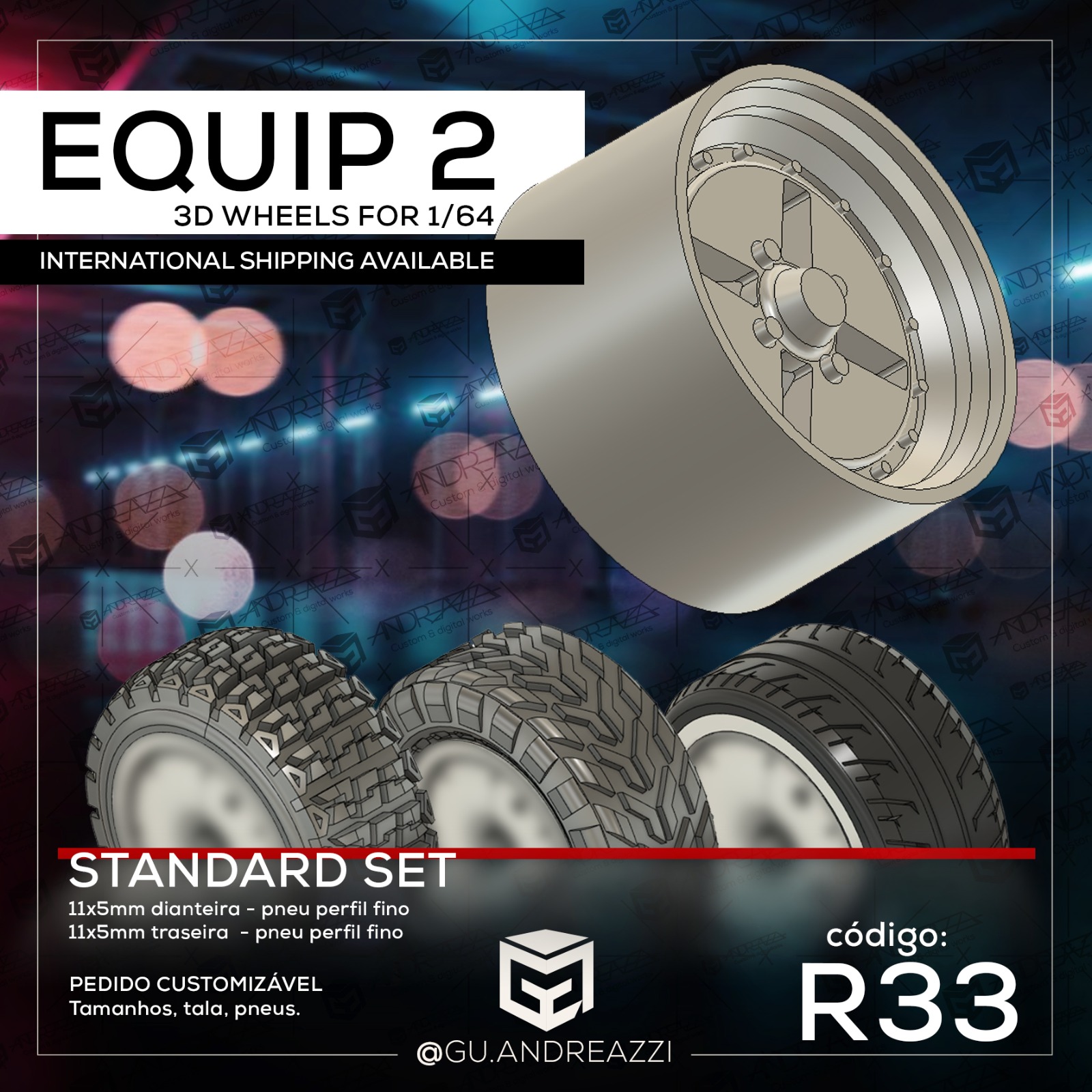 R33 - Equip 2 - Rodas 3D para 1/64
