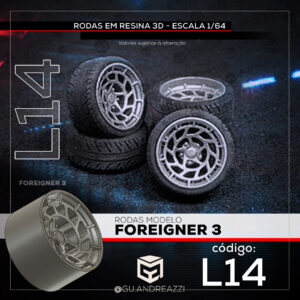 L14 - Foreigner 3 - Rodas 3D  para 1/64