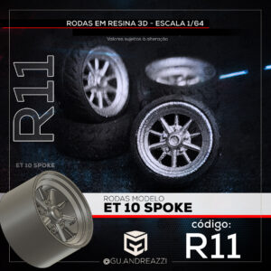 R11 - ET 10 Spoke - Rodas 3D  para 1/64