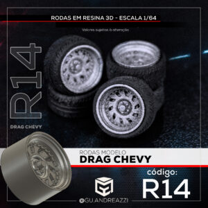 R14 - Drag Chevy - Rodas 3D  para 1/64