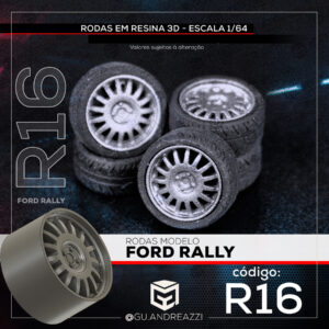 R16 - Ford Rally - Rodas 3D  para 1/64