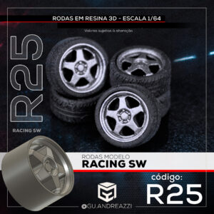 R25 - Racing SW - Rodas 3D  para 1/64