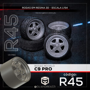 R45 - C9 Pro - Rodas 3D para 1/64