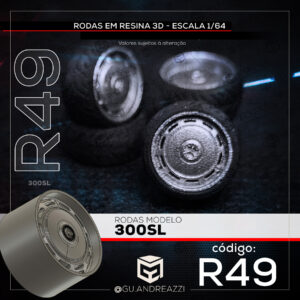 R49 - 300 SL - Rodas 3D para 1/64