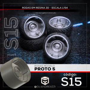 S15 - Proto 5 - Rodas 3D para 1/64