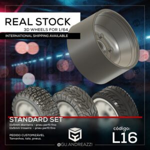 L16 - Real Stock - Rodas 3D  para 1/64
