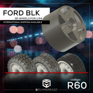 R60 - Ford BLK - Rodas 3D para 1/64