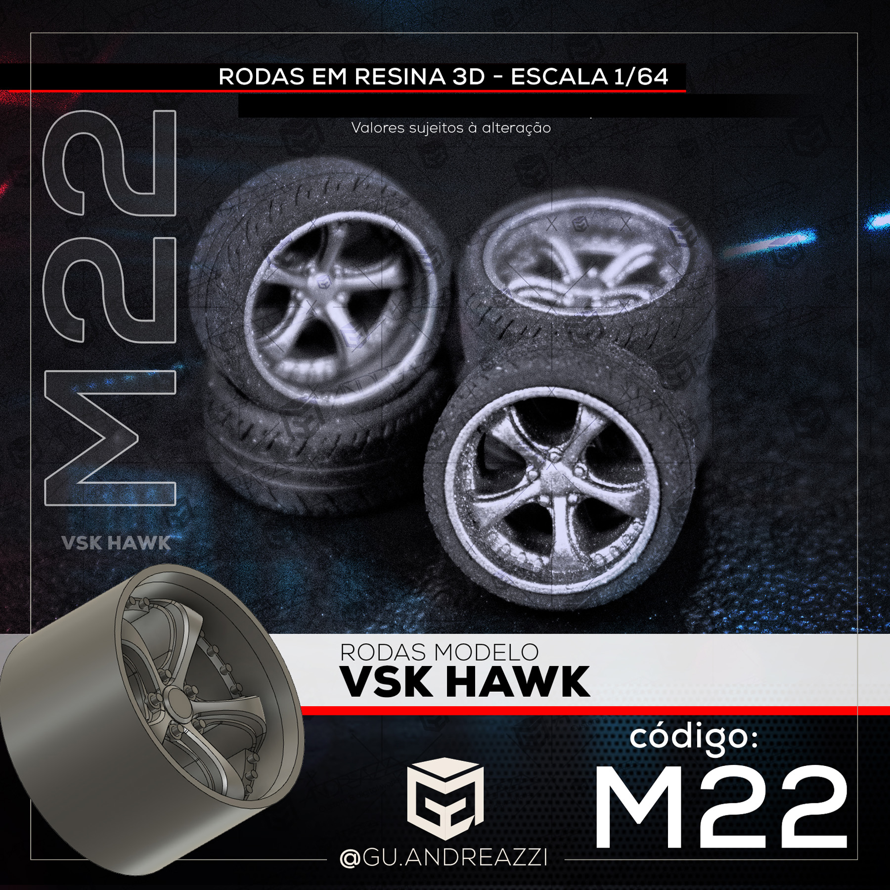 M22 - VSK Hawk - Rodas 3D para 1/64 - Andreazzi Custom Works