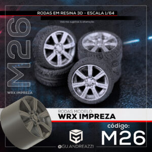 M26 - WRX Impreza - Rodas 3D  para 1/64