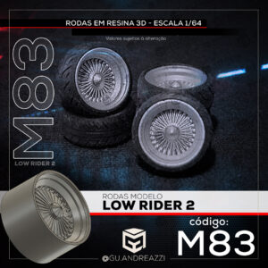 M83 - Low Rider 2 - Rodas 3D para 1/64