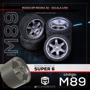 M89 - Super Six - Rodas 3D  para 1/64