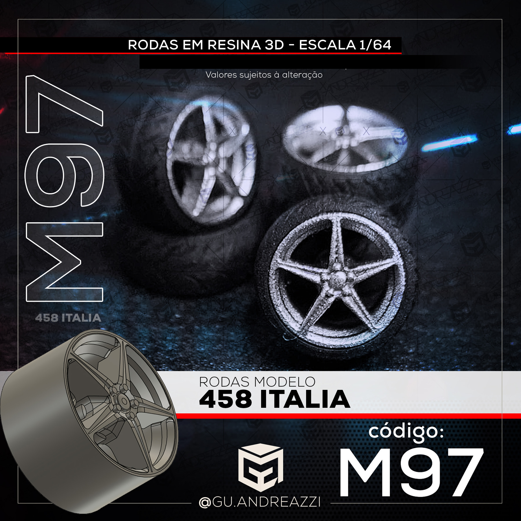 M97 - 458 Italia - Rodas 3D para 1/64 - Andreazzi Custom Works